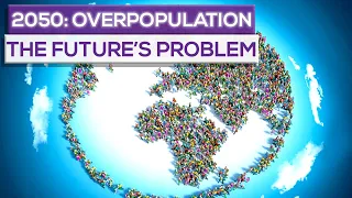 The Overpopulation  Problem In The Future (2050)