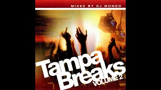 DJ Mondo - Tampa Breaks Vol. 2 [FULL MIX]