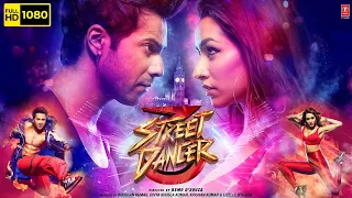 Street Dancer 3D Full Movie | Varun Dhawan, Shraddha Kapoor | Remo D'Souza | 1080p HD Facts & Review