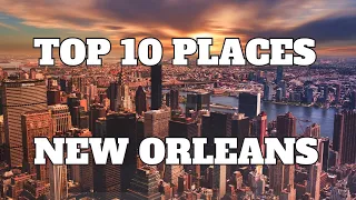 New Orleans Travel Guide | Top 10 Best Places to visit in New Orleans Louisiana 2023