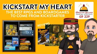 Kickstart My Heart - The best RPGs and board games to come from Kickstarter, Tabletop Bellhop Ep 229