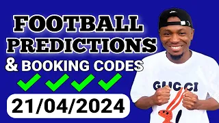 FOOTBALL PREDICTIONS TODAY 21/04/2024 SOCCER PREDICTIONS TODAY | BETTING TIPS , #footballpredictions