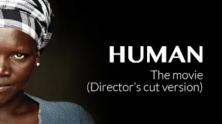 HUMAN The movie (Director's cut version) - Português