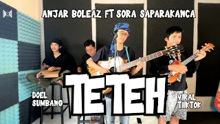 Teteh - Doel Sumbang (Cover by Anjar Boleaz Ft.Sora Saparakanca)