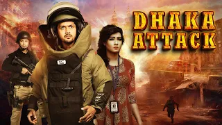 DHAKA ATTACK Hindi Dubbed Movie | Arifin Shuvoo, Mahiya Mahi, ABM | Superhit Action Movie