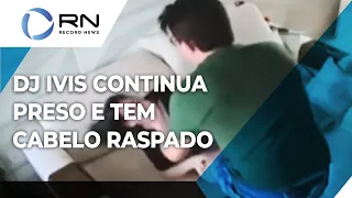 Caso DJ Ivis: cantor continua preso e teve cabelo raspado na cadeia