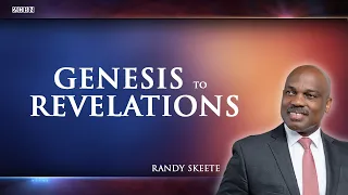 Genesis to Revelations: It's all About God | Pr. Randy Skeete | Chestertown SDA Church