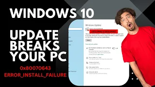 Windows 10 Update Breaks Your PC