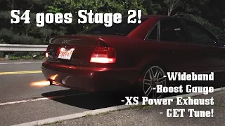 B5 S4 Goes Stage 2! (GET Tune, XS Power Exhaust, Wideband, Full Send)