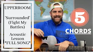 UPPERROOM // Surrounded (FULL SONG) Fight My Battles --- Acoustic Lesson [EASY]