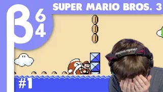 [Beta64 Live] Beating Super Mario Bros. 3 for the First Time! #1