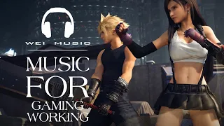 Chill Music Mix For Working ♫ Best Gaming Music ♫ Best Of EDM GMV FF7 Final Fantasy VII: REMAKE