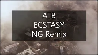 ATB - Ecstasy (NG Remix)