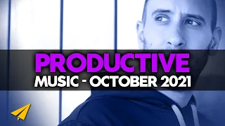 Productive Music Playlist | 2 Hours Mix | October 2021 | #EntVibes