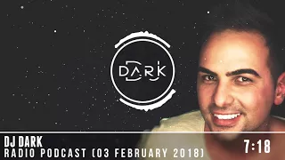 Dj Dark @ Radio Podcast (03 February 2018)