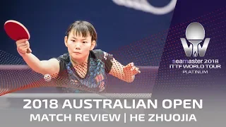 2018 ITTF Australian Open | He Zhuojia Reviews Victory Over Mima Ito