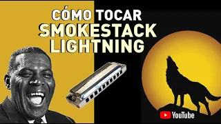 Cómo tocar Smokestack lightning Con armónica en A y C