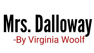 Mrs Dalloway Novel by Virginia Woolf in Hindi summary Explanation and full analysis