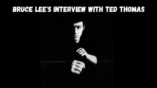 Bruce Lee's Interview with Ted Thomas | 1972