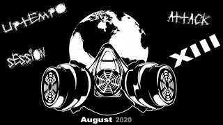 UPTEMPO HARDCORE MIX AUGUST 2020 Uptempo Attack Session VOL XIII