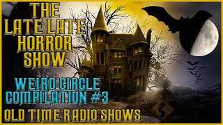 Weird Circle / Turn Out The Lights / Old Time Radio Shows All Night Long #3