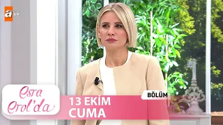 Esra Erol'da 13 Ekim 2023 | Tek Parça