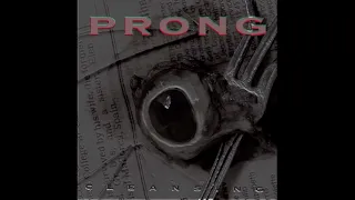 Prong - Snap Your Fingers, Snap Your Neck