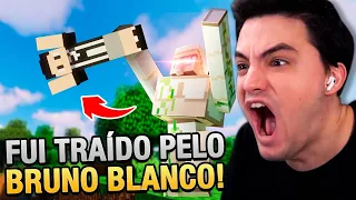 FUI TRAÍDO PELO BRUNO BLANCO NO MINECRAFT #1-65 [+10]