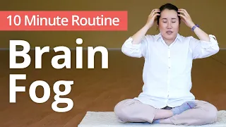 Clear BRAIN FOG | 10 Minute Daily Routines