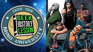 History of the Doom Patrol - Geek History Lesson