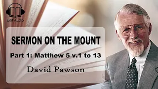 The Sermon on the Mount (Part 1) - David Pawson