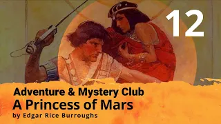 A Princess of Mars by Edgar Rice Burroughs | Day 12 | Chapters 23-24