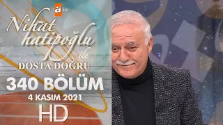 Prof.  Dr.  Nihat Hatipoğlu İle Dosta Doğru | 340. Bölüm 4 Kasım Perşembe