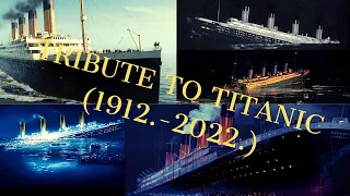 RMS Titanic Tribute (Using 1943, 1953, 1958, 1979 & 1997 Movie)