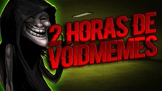 2 HORAS DE VOID MEMES / VOIID MEMES TEMP 1 / VOINED