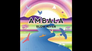 Ambala - Slow River (feat. Santino Surfers) - 0178