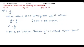 Prove that the following are irrationals: (i) 1/√2                            (ii) 7√5