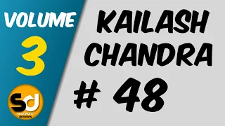 # 48 | 120 wpm | Kailash Chandra | Volume 3