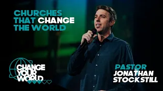 Churches That Change the World | Jonathan Stockstill | Bethany Church