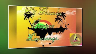 Dj Thunda Reggae Lovesongs