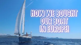 How to buy a boat in Europe | Buying a Sailboat | Sailing Sunday