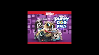 I miss this show (Puppy dog pals)