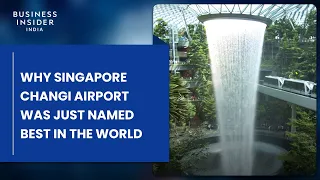 Why Singapore Changi Airport Was Just Named Best In The World