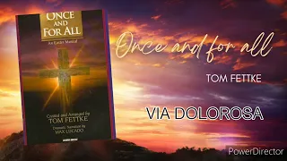 ONCE AND FOR ALL | Easter Musical by Tom Fettke| Full Album