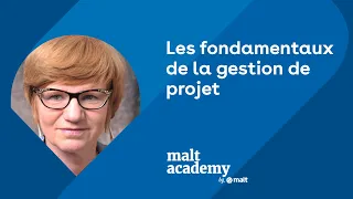 Les fondamentaux de la gestion de projet, avec Marie Françoise ROUAULT DEVILLERS