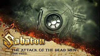 SABATON - The Attack of the Dead Men (Official Lyric Video)