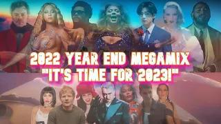 2022 Mainstream Year End Megamix "It's Time For 2023!" (+100 Pop Songs Mashup) [Update]