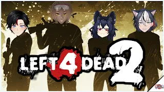 【Left 4 Dead 2】4 vtubers 2 many zombies (Collab!)
