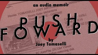 Push Forward: An Audio Memoir