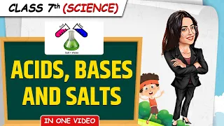 Acids, Bases and Salts || Full Chapter in 1 Video || Class 7th Science || Junoon Batch